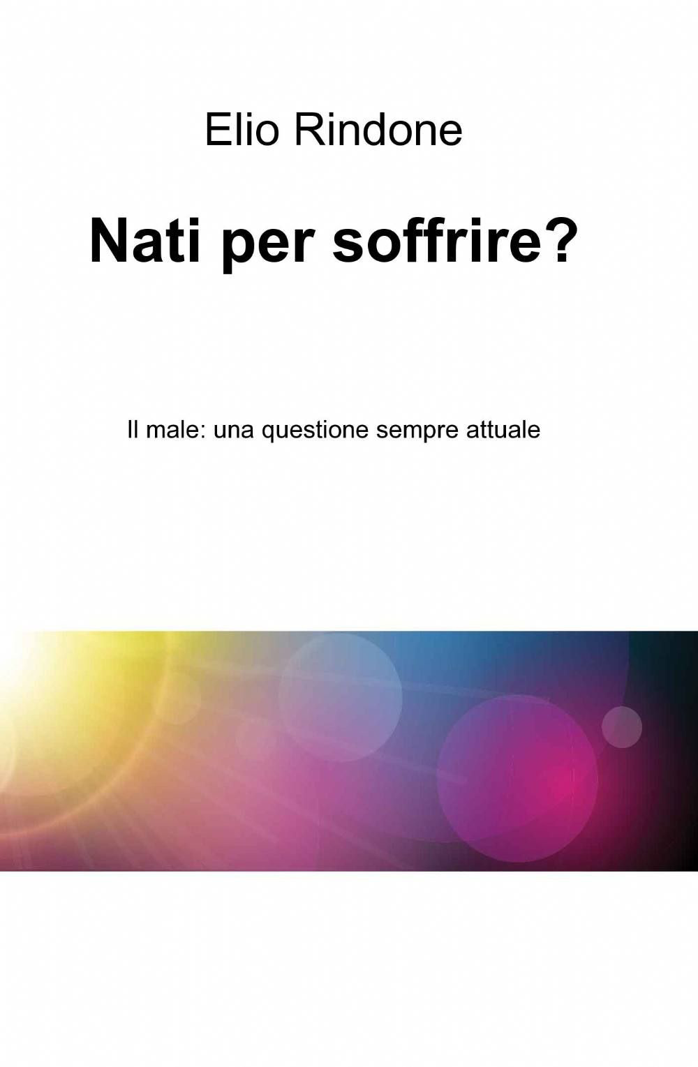 Nati per soffrire?