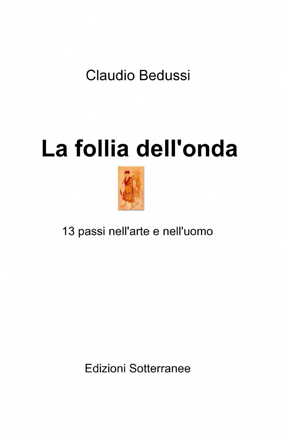 La follia dell'onda