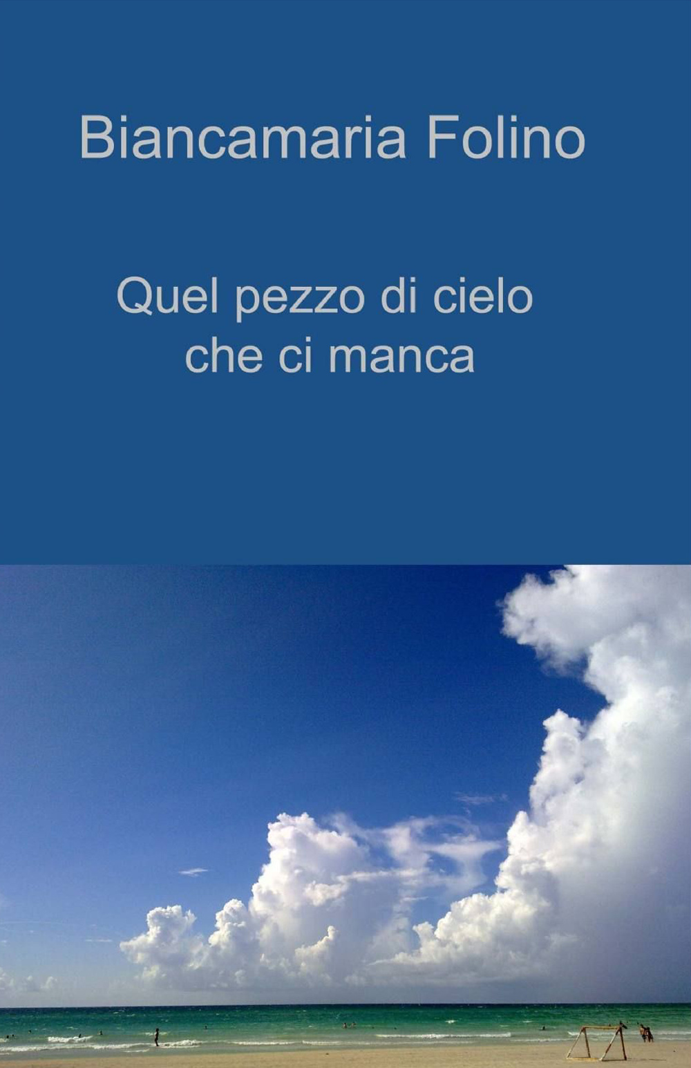 Quel pezzo di cielo che ci manca