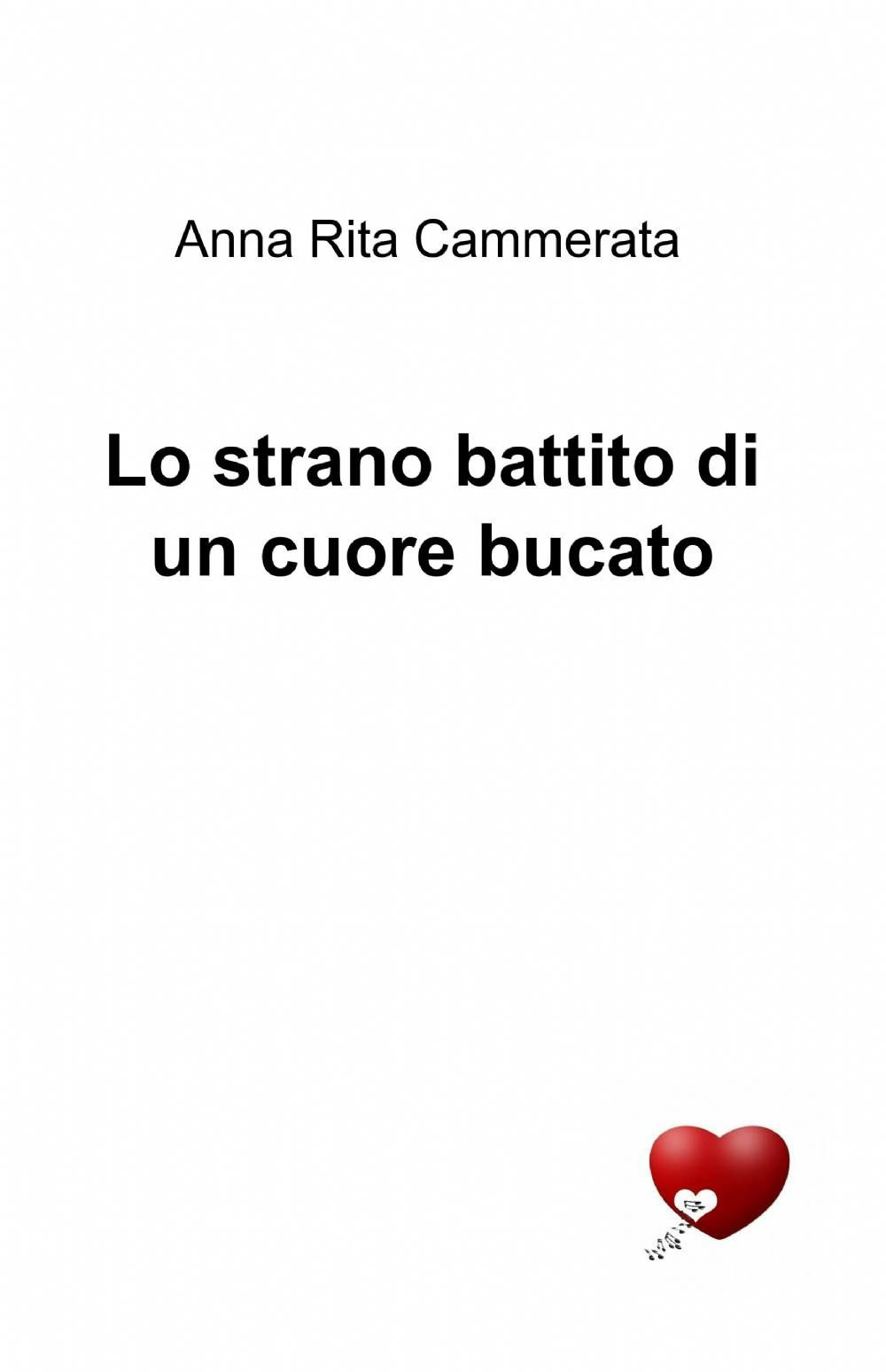 Lo strano battito di un cuore bucato