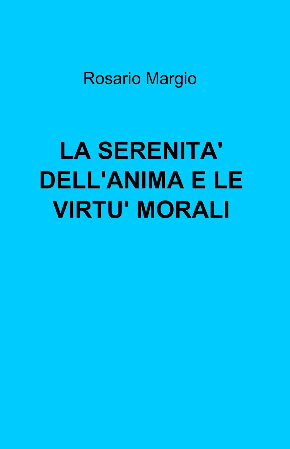 La serenità dell'anima e le virtù morali