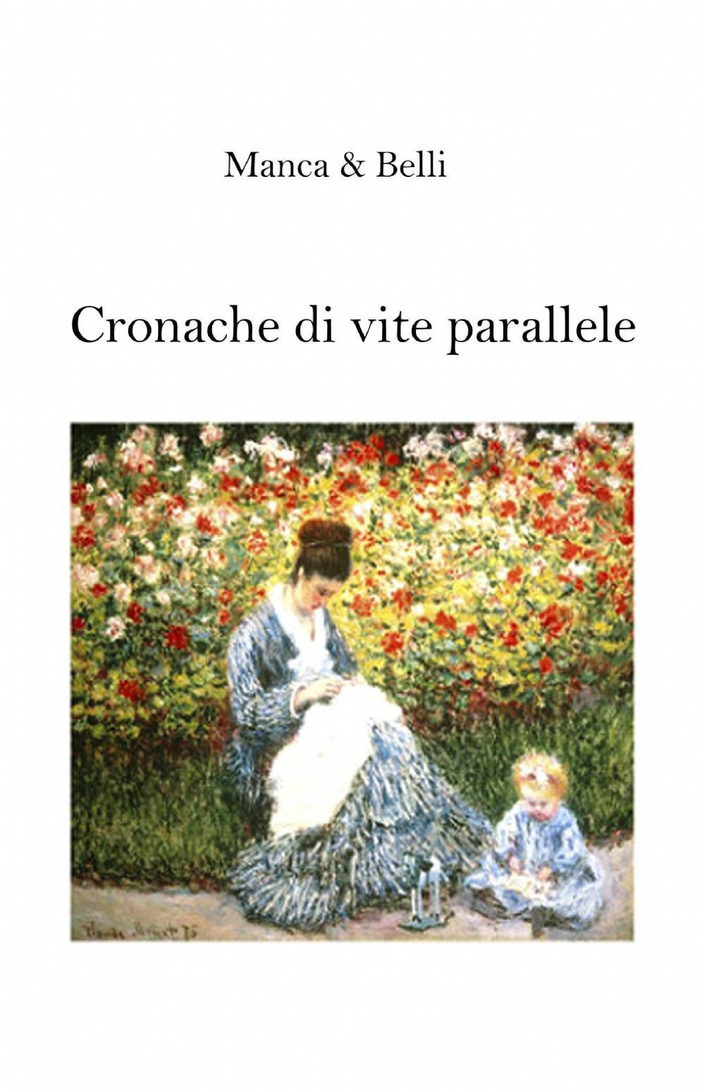 Cronache di vite parallele