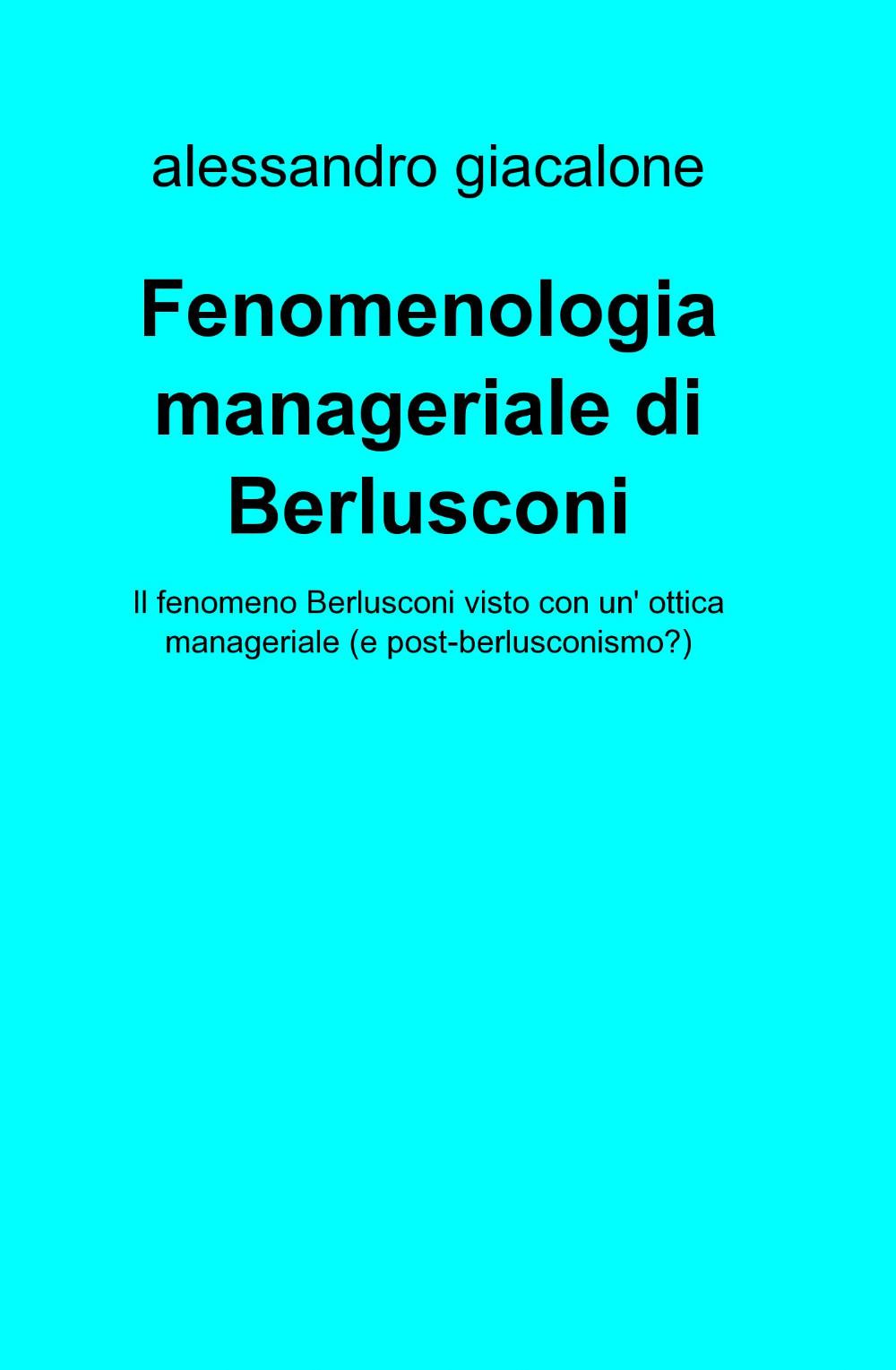 Fenomenologia manageriale di Berlusconi