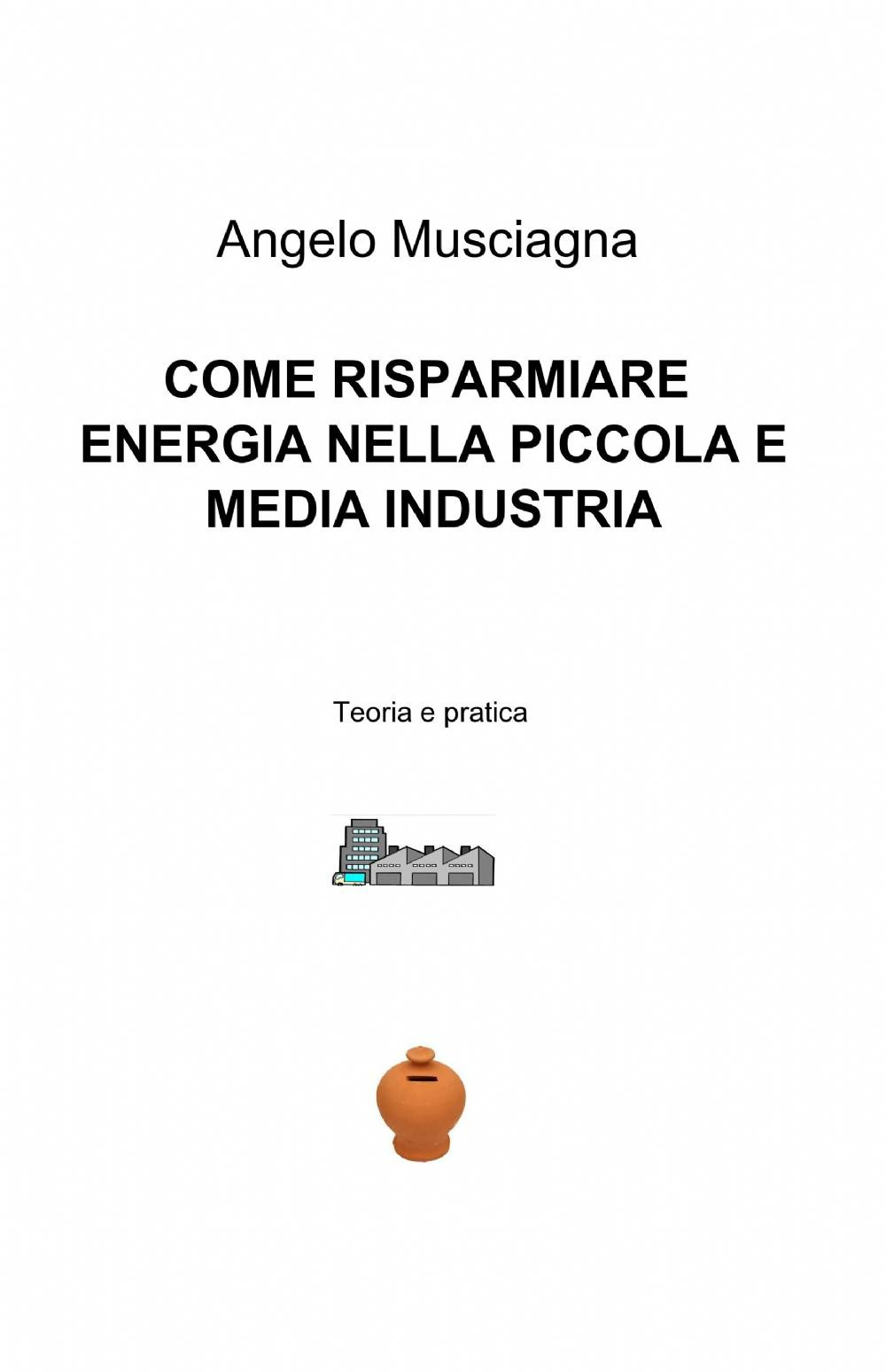 Come risparmiare energia nella piccola e media industria