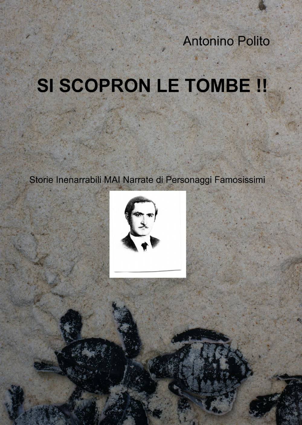 Si scopron le tombe!!