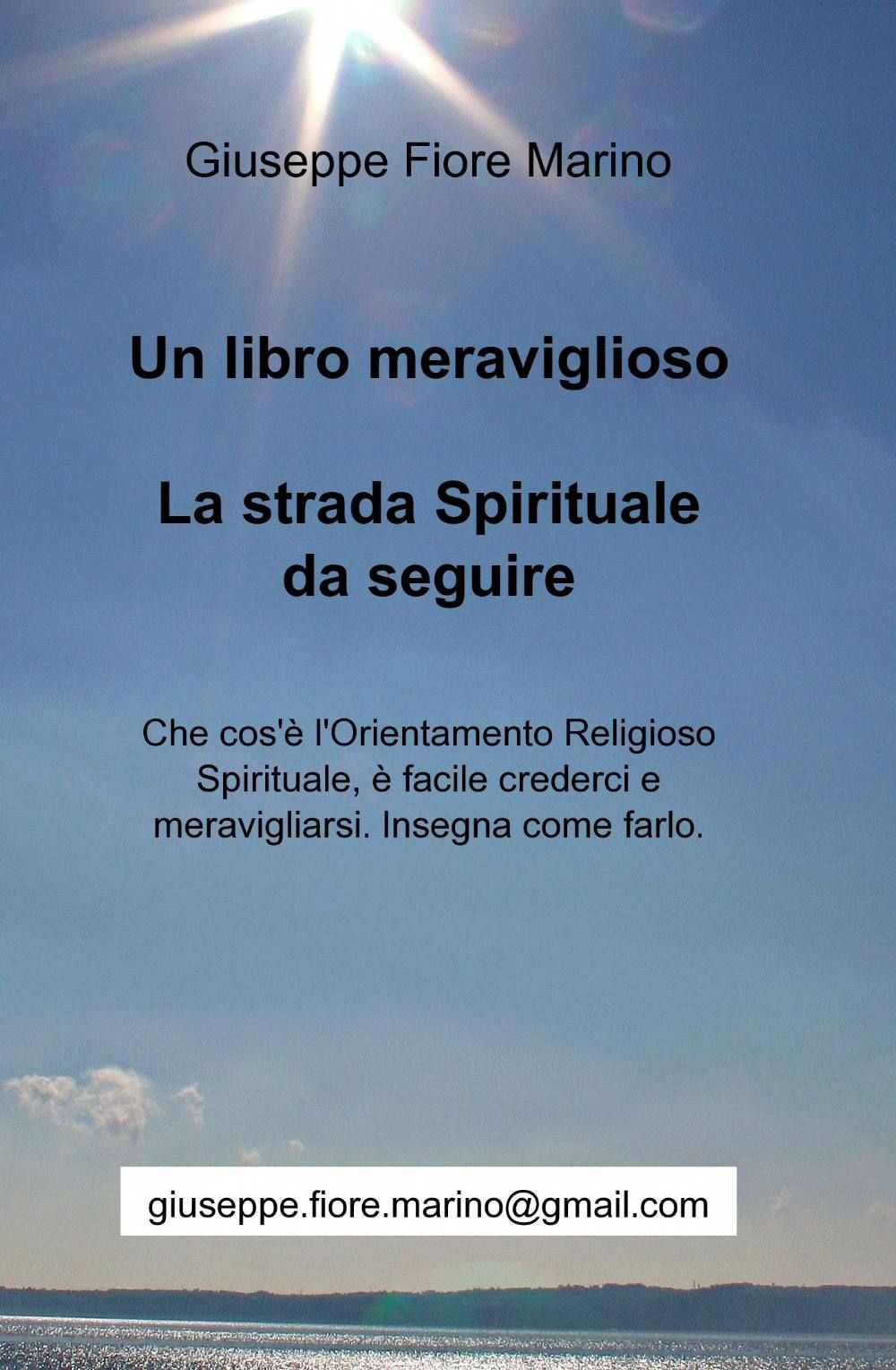 Un libro meraviglioso. La strada spirituale da seguire