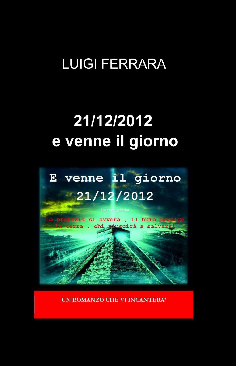 21/12/2012 e venne il giorno