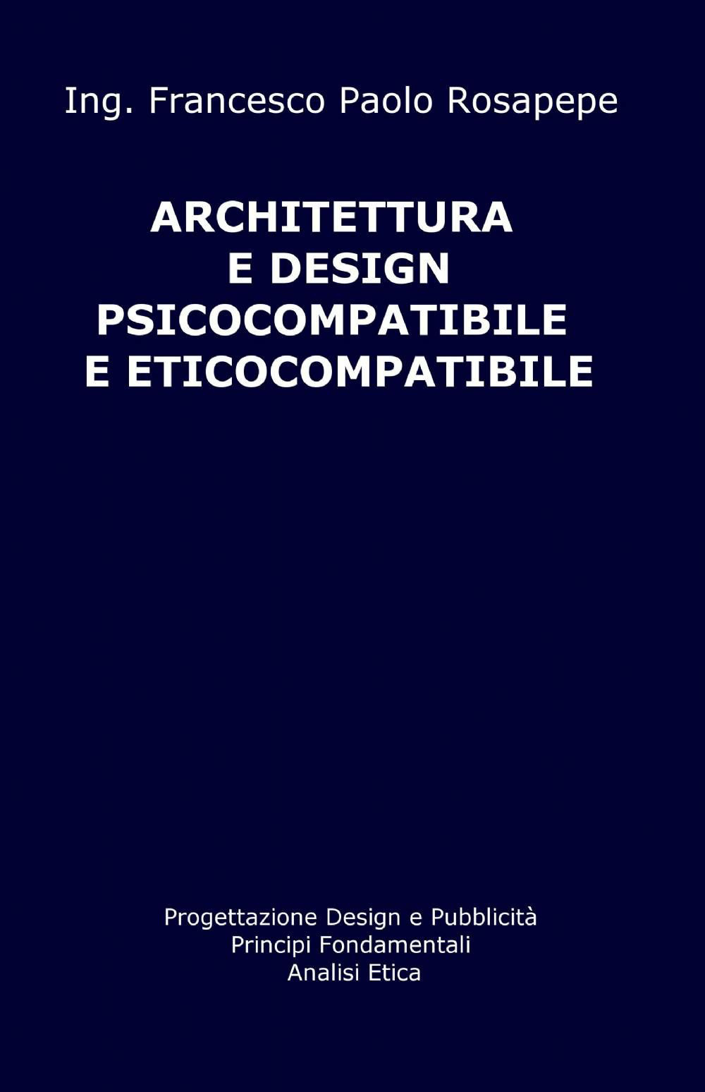 Architettura e design psicocompatibile e eticocompatibile