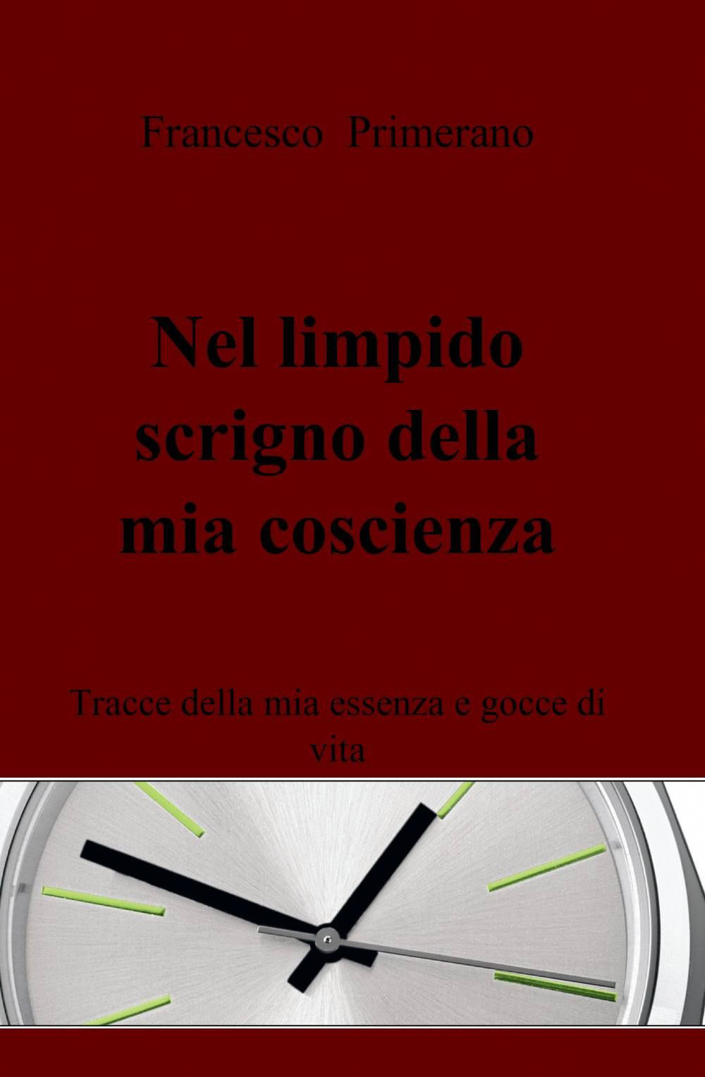 Nel limpido scrigno della mia coscienza