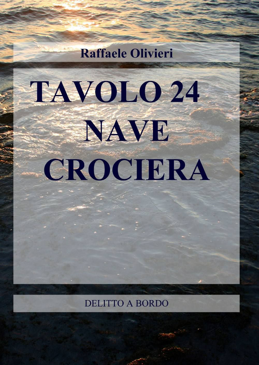 Tavolo 24. Nave crociera