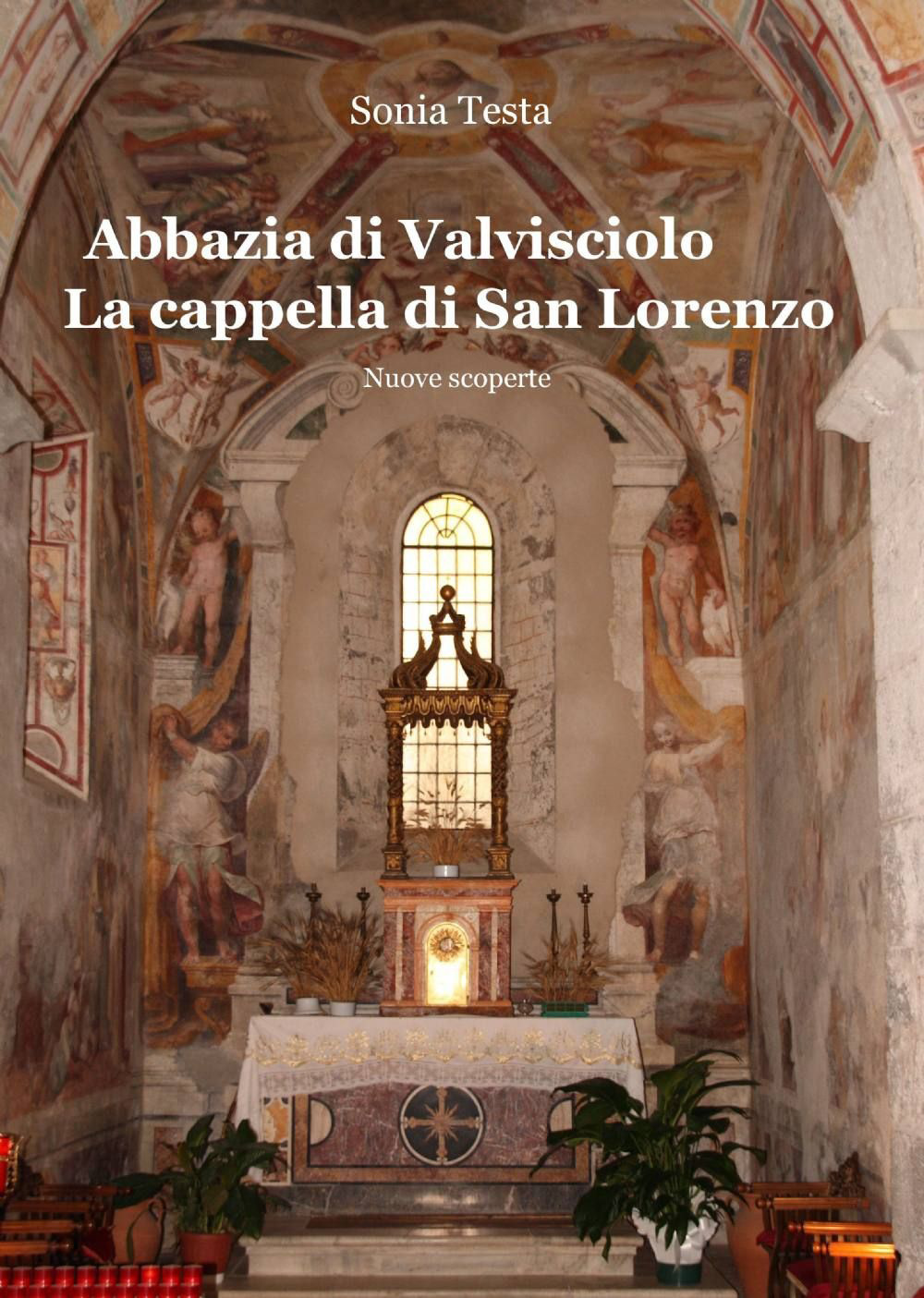 Abbazia di Valvisciolo. La cappella di San Lorenzo