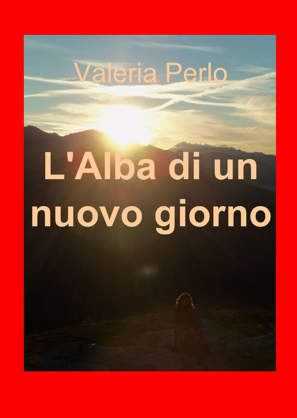 L'alba di un nuovo giorno