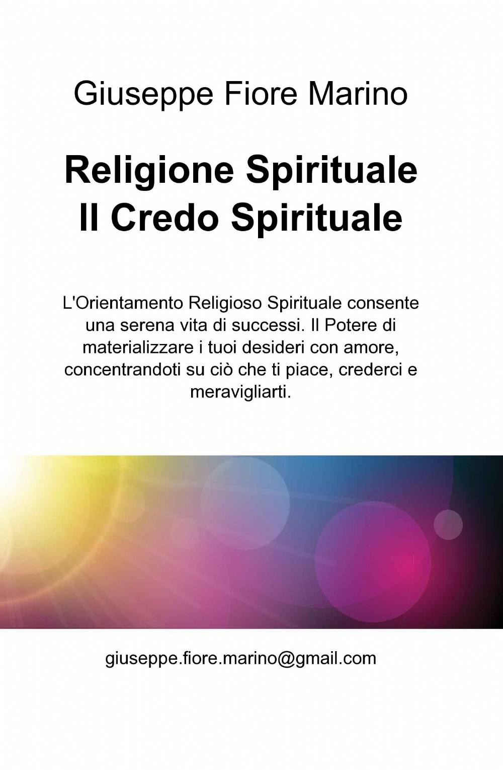 Religione spirituale. Il credo spirituale