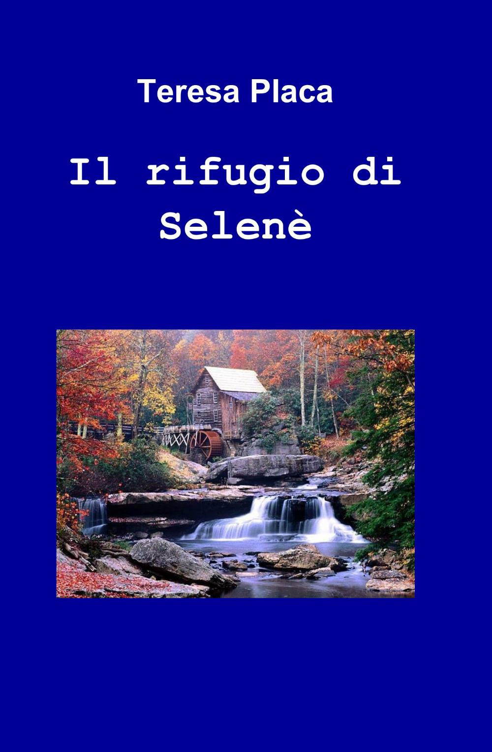 Il rifugio di selené