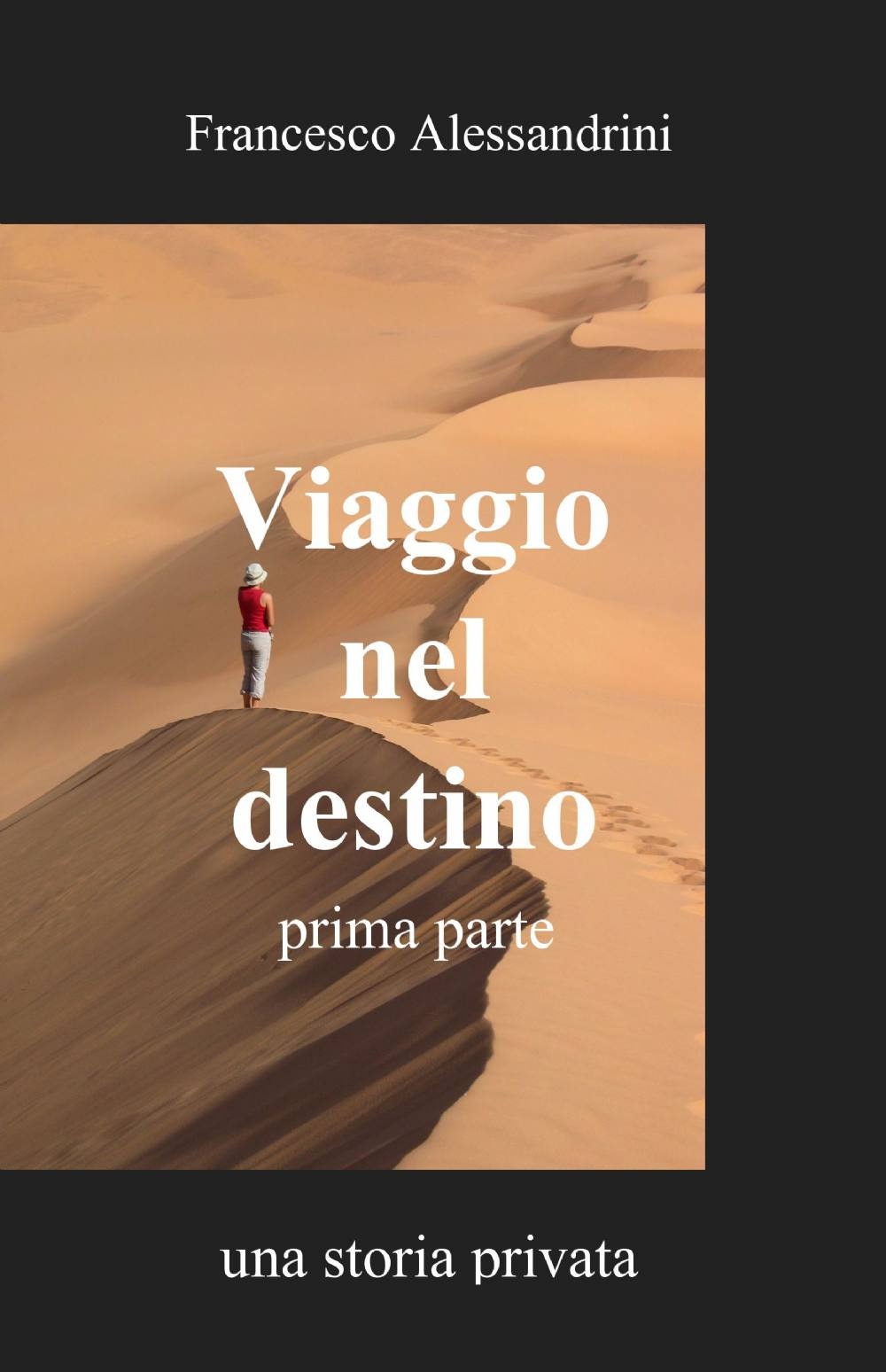 Viaggio nel destino. Vol. 1