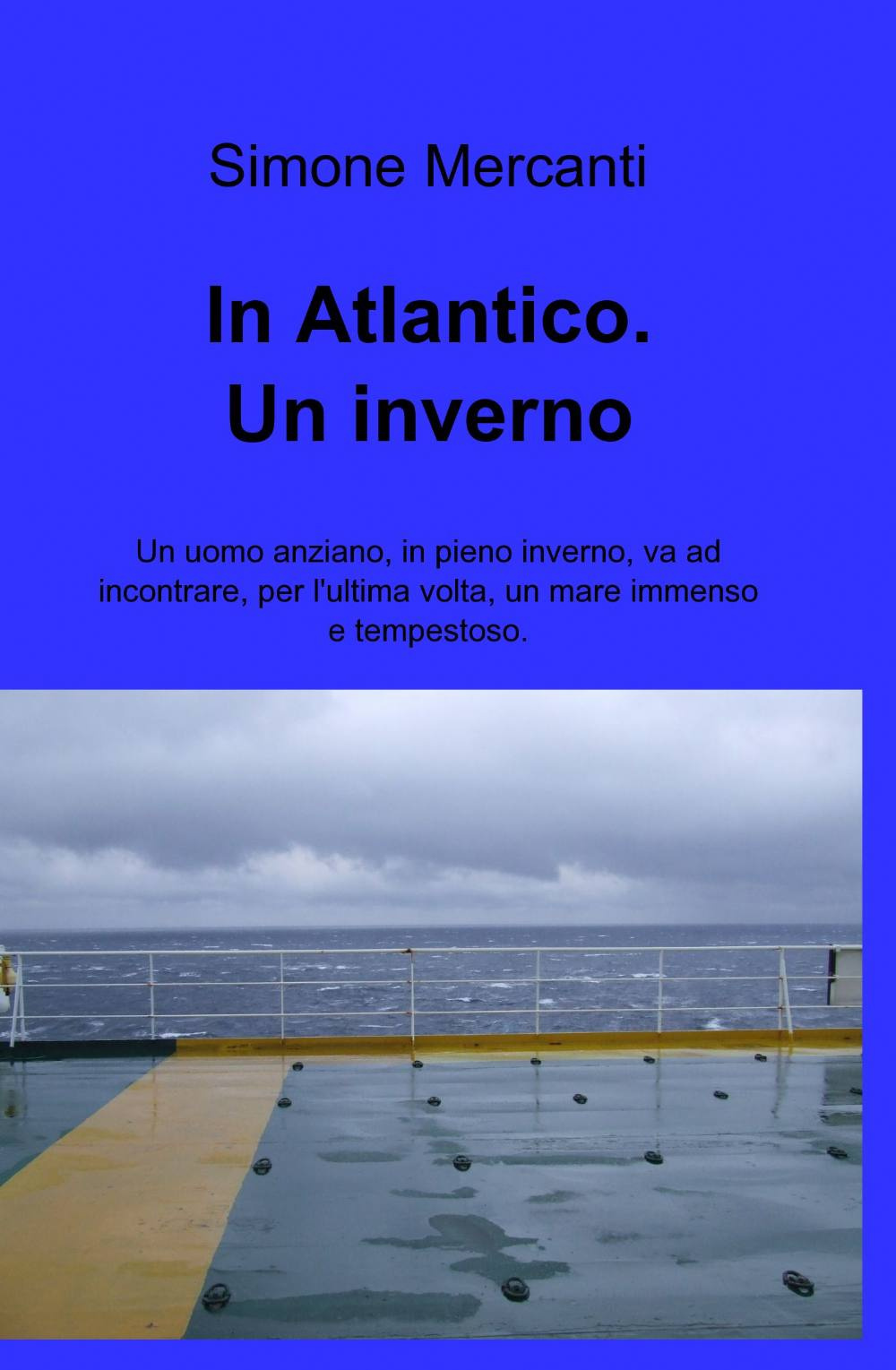 In atlantico. Un inverno