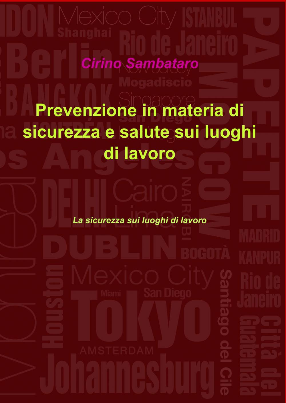 Prevenzione in materia di sicurezza e salute sui luoghi di lavoro