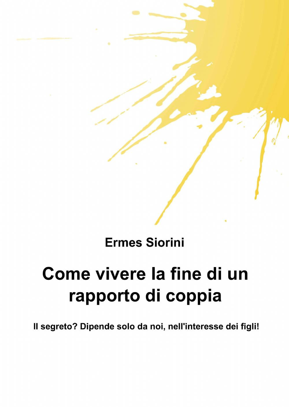 Come vivere la fine di un rapporto di coppia