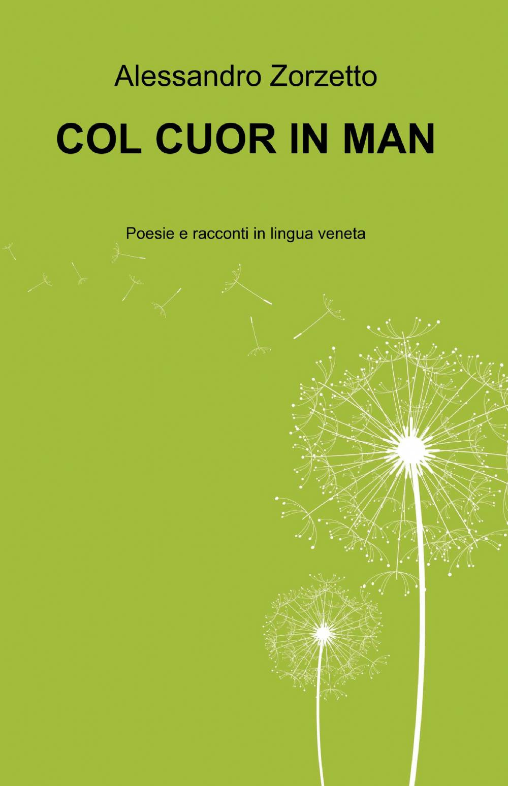 Col cuor in man