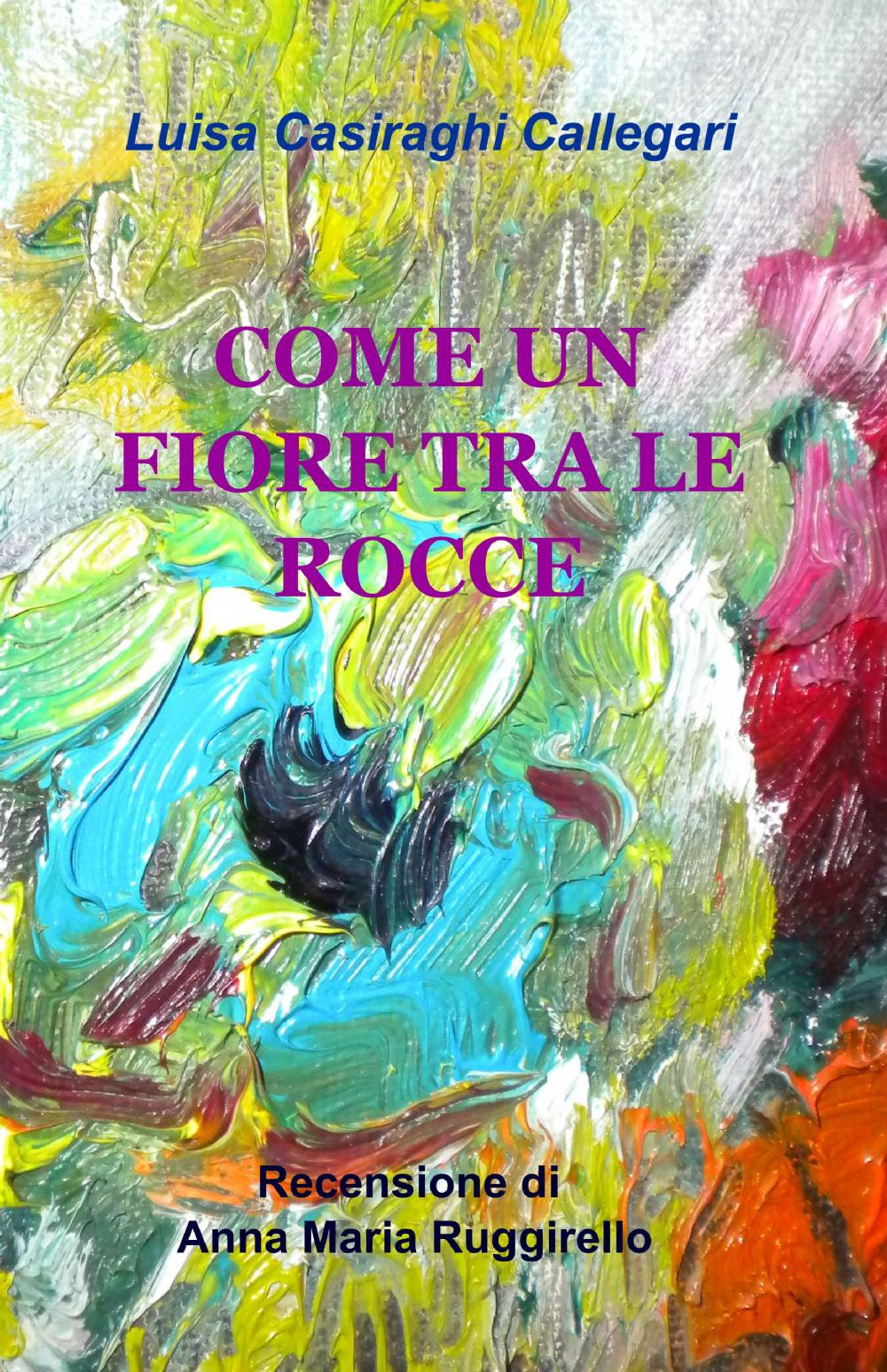 Come un fiore tra le rocce