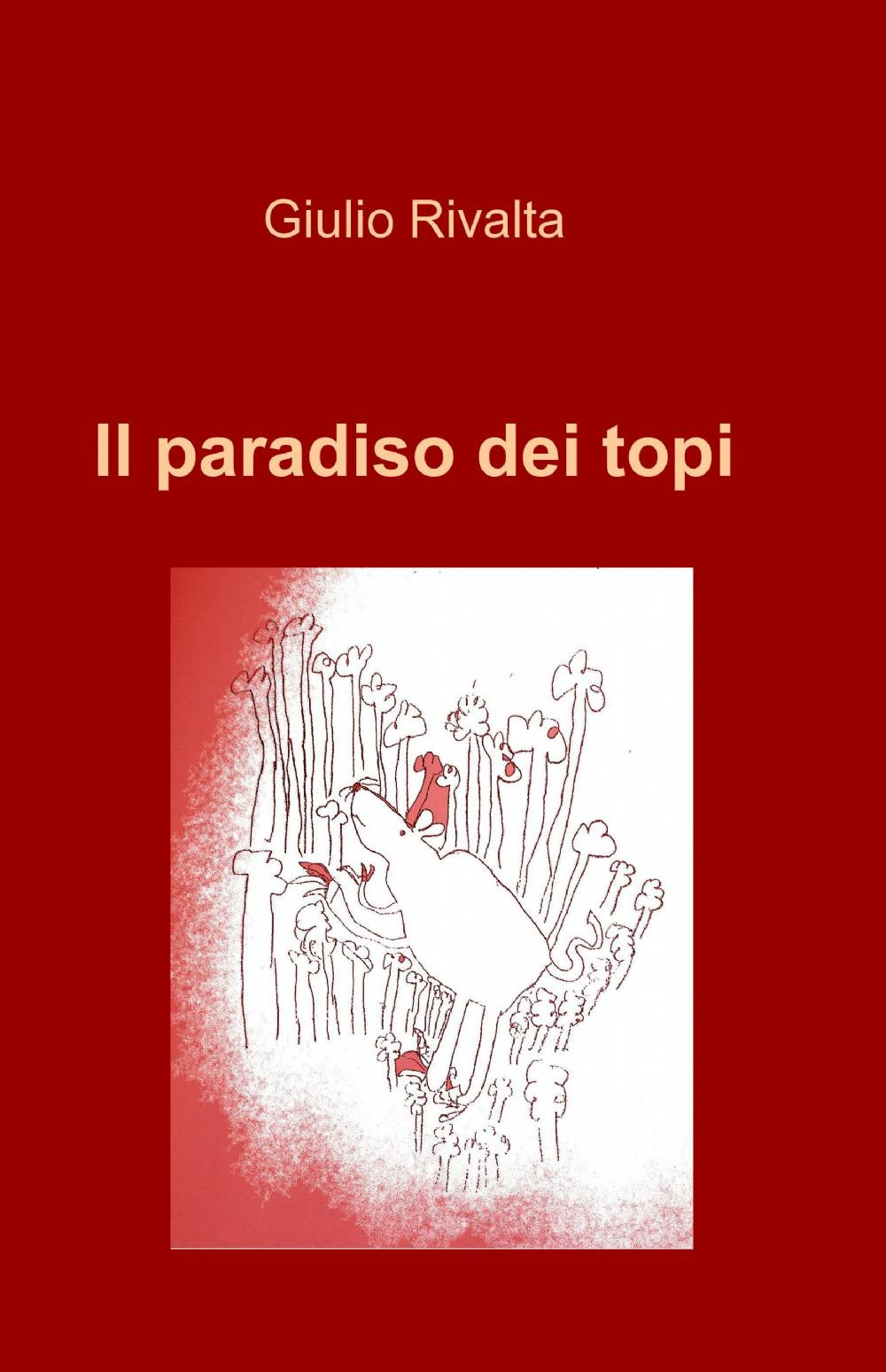 Il paradiso dei topi