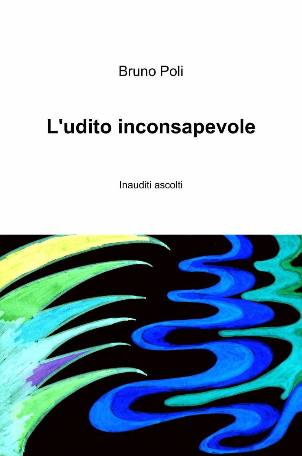 L'udito inconsapevole