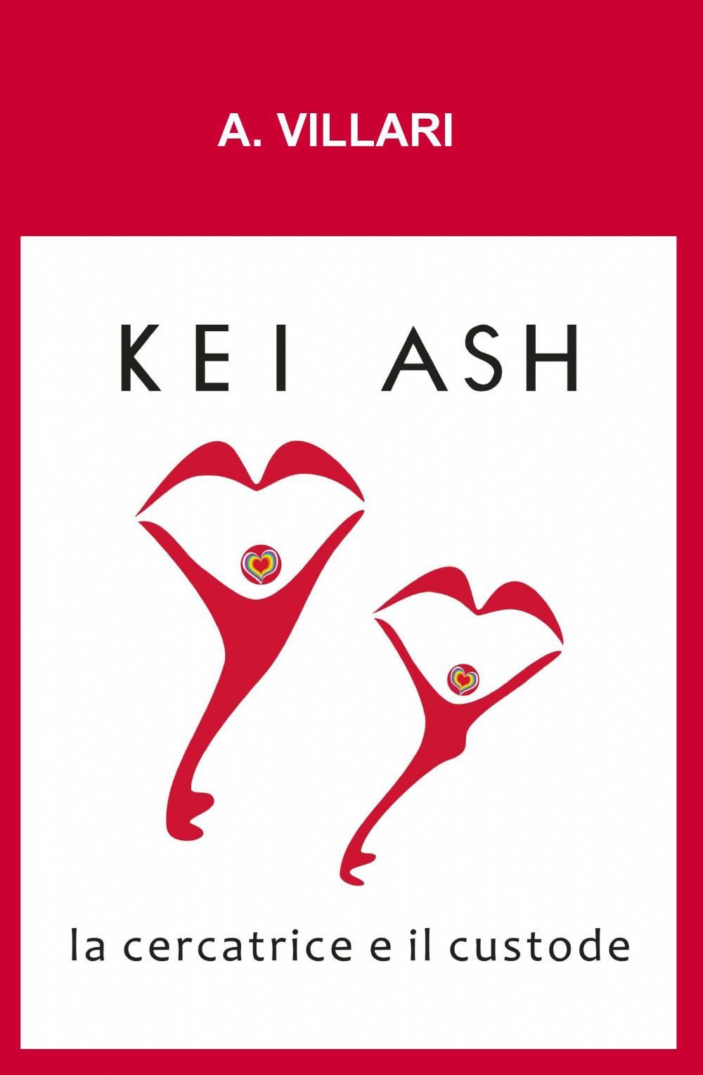 Kei Ash. La cercatrice e il custode