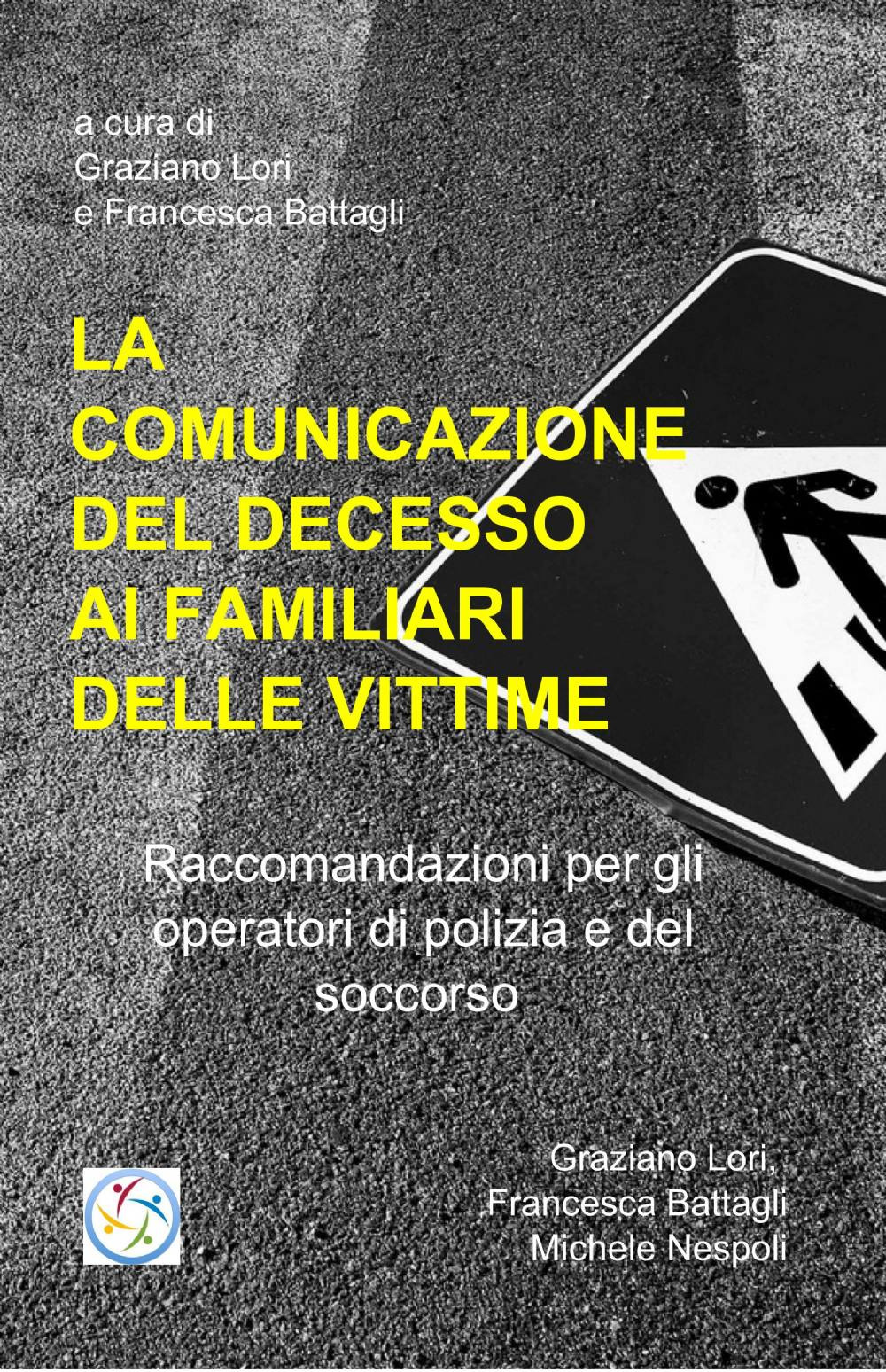 La comunicazione del decesso improvviso ai familiari delle vittime