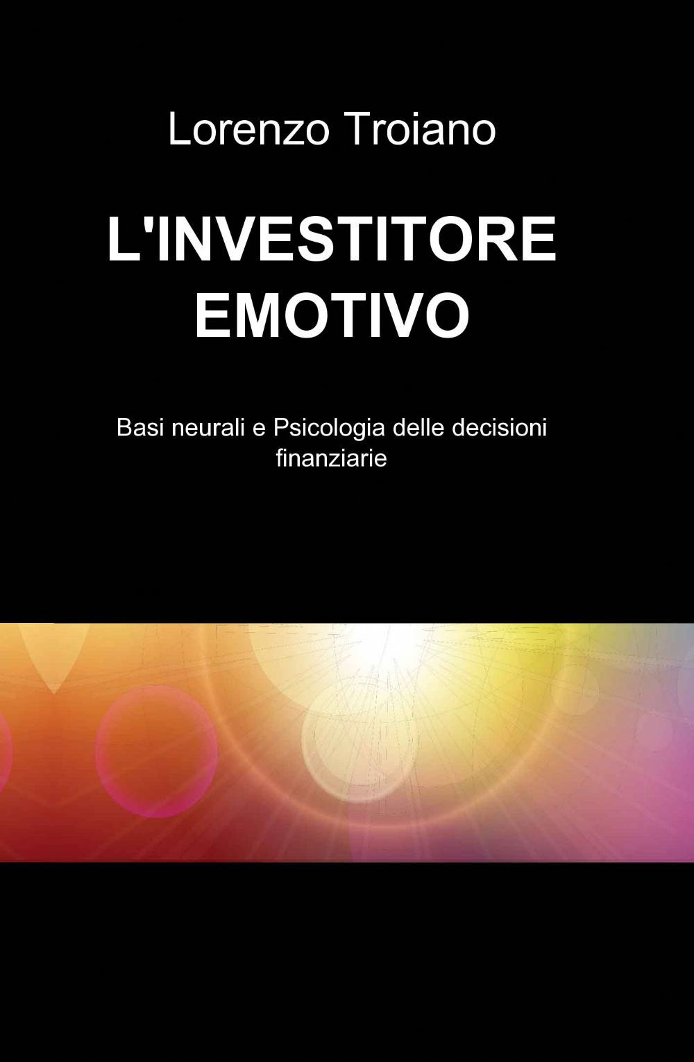 L'investitore emotivo