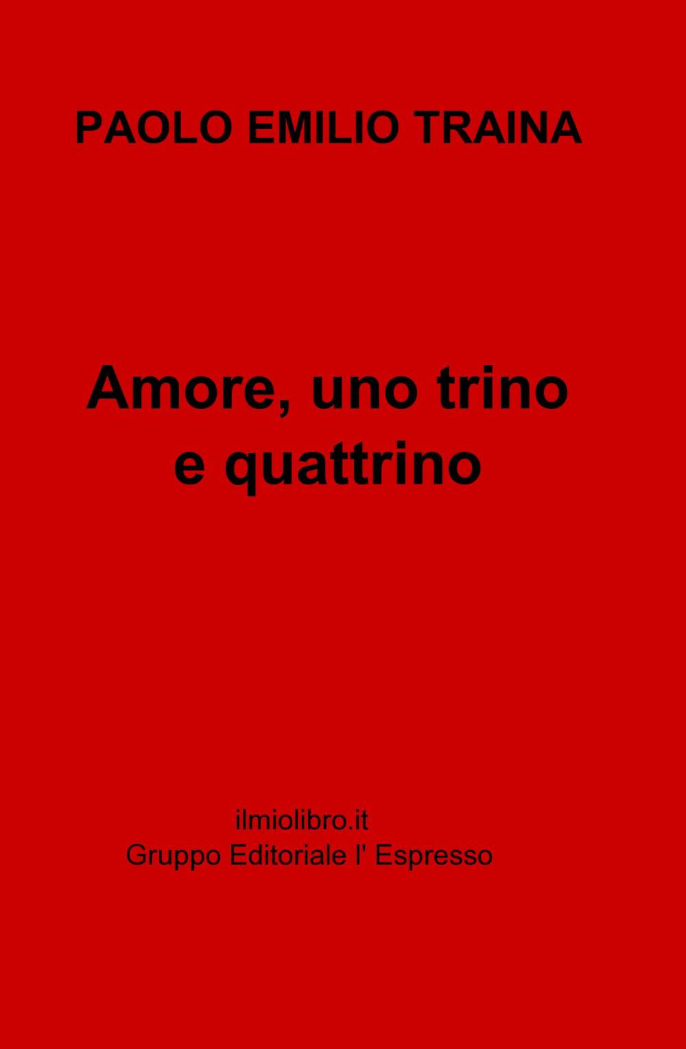 Amore, uno trino e quattrino