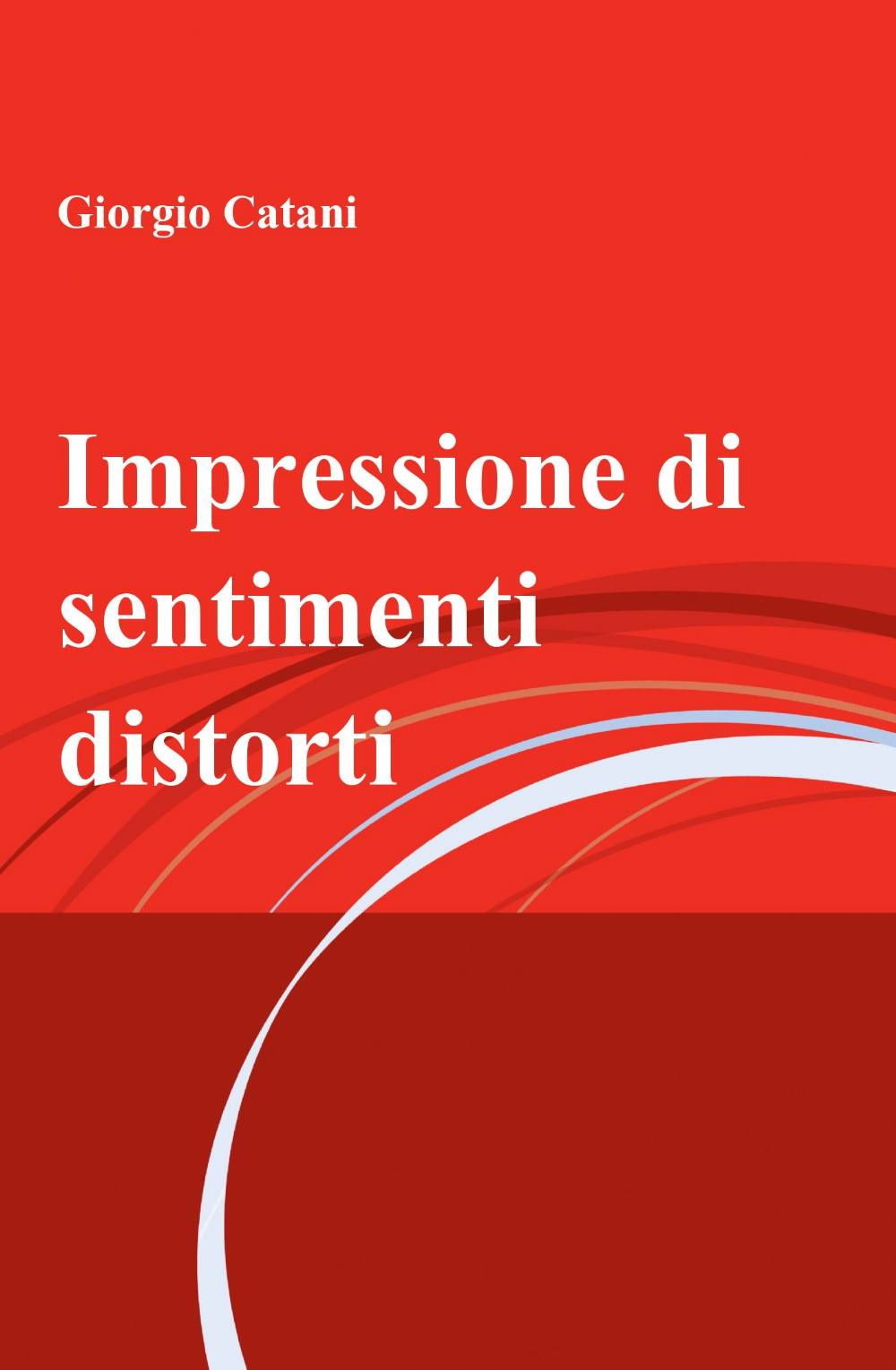 Impressione di sentimenti distorti