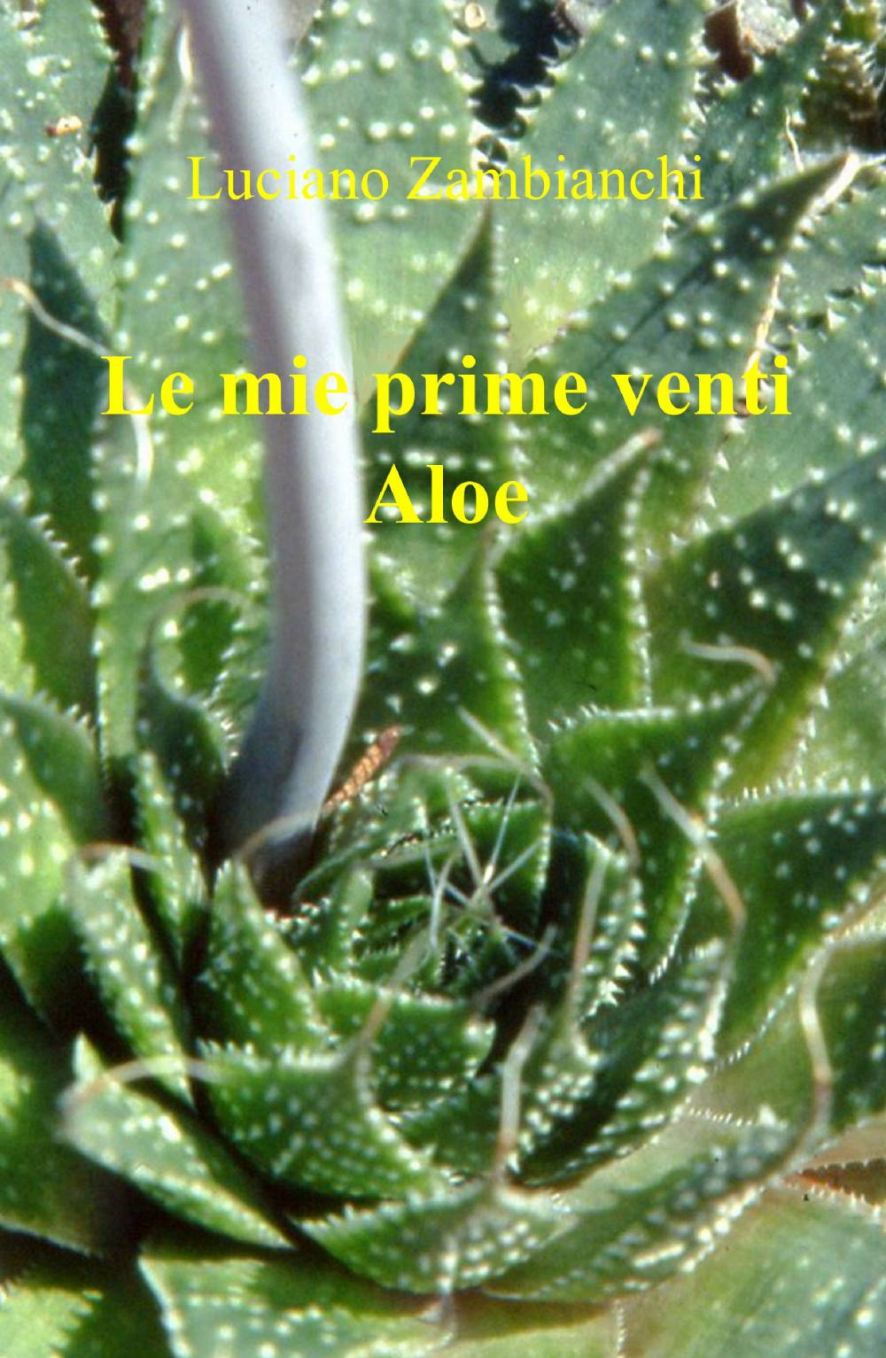 Le mie prime venti aloe