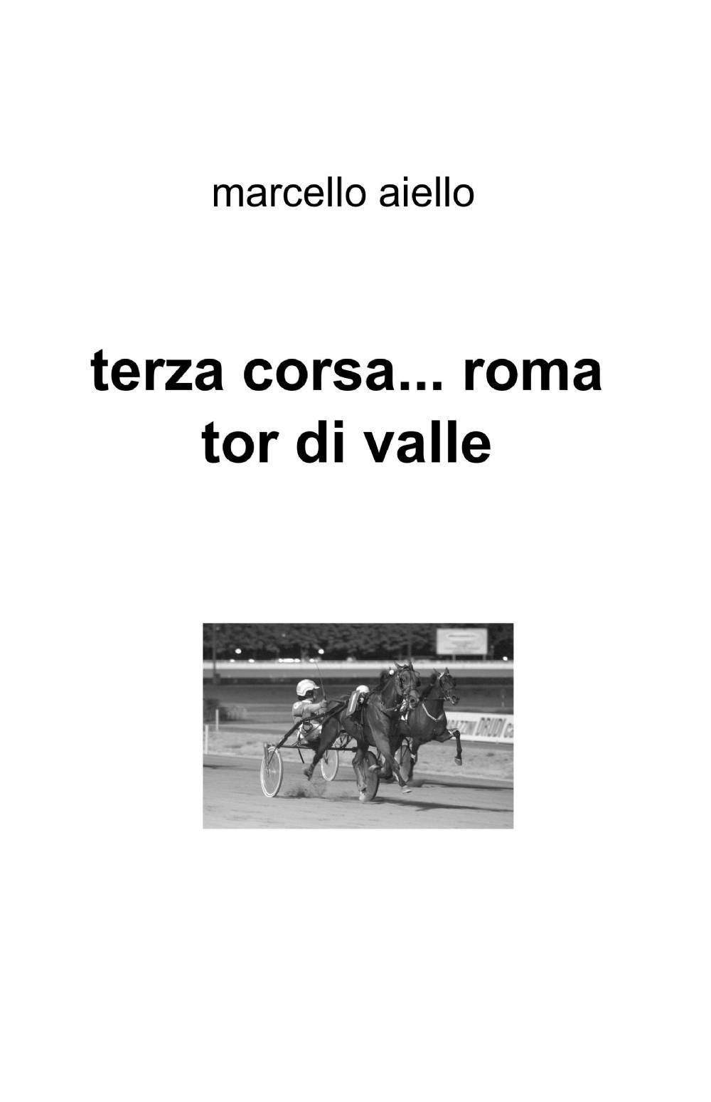 Terza corsa... Roma Tor di Valle