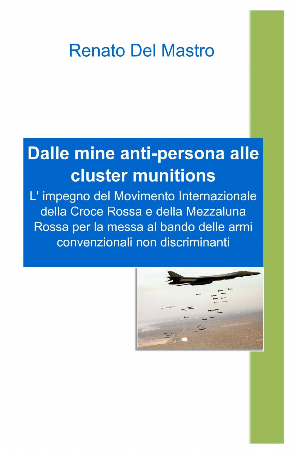 Dalle mine anti-persona alle cluster munitions