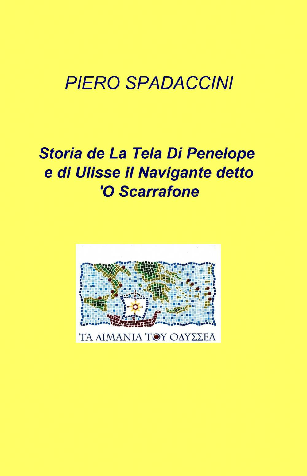 Storia de la tela di Penelope e di Ulisse il navigante detto o'scarrafone