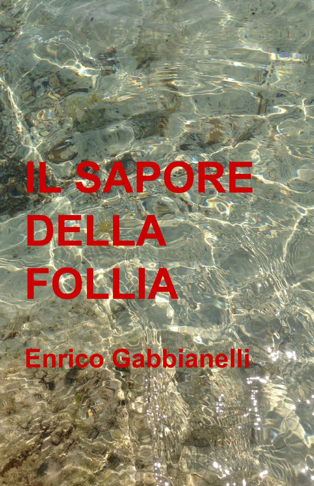 Il sapore della follia