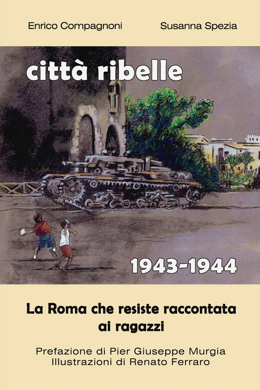 Città ribelle. (1943-1944)