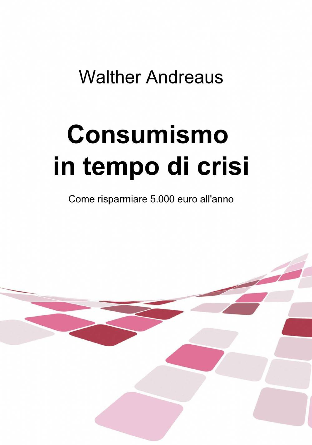 Consumismo in tempo di crisi