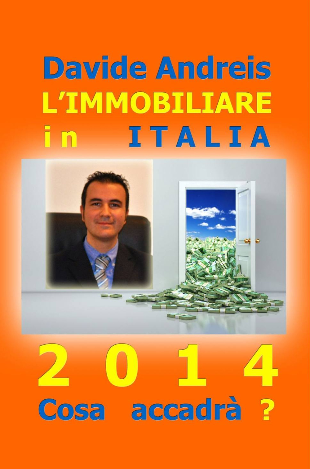 L'immobiliare in Italia 2014. Cosa accadrà?