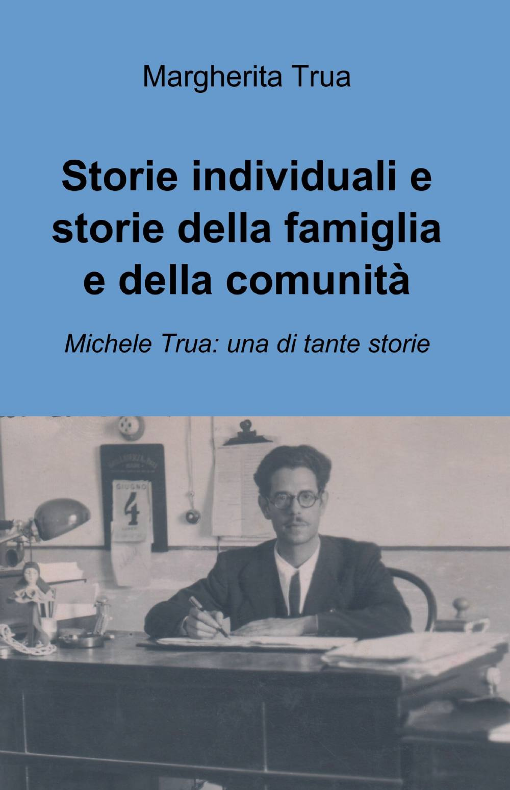 Storie individuali e storie della famiglia e della comunità