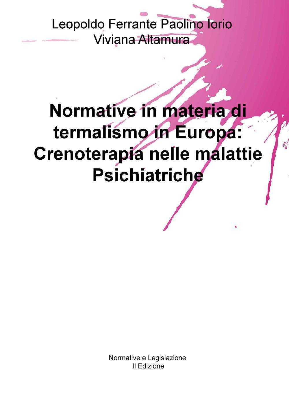 Normative in materia di termalismo in Europa: crenoterapia nelle malattie psichiatriche