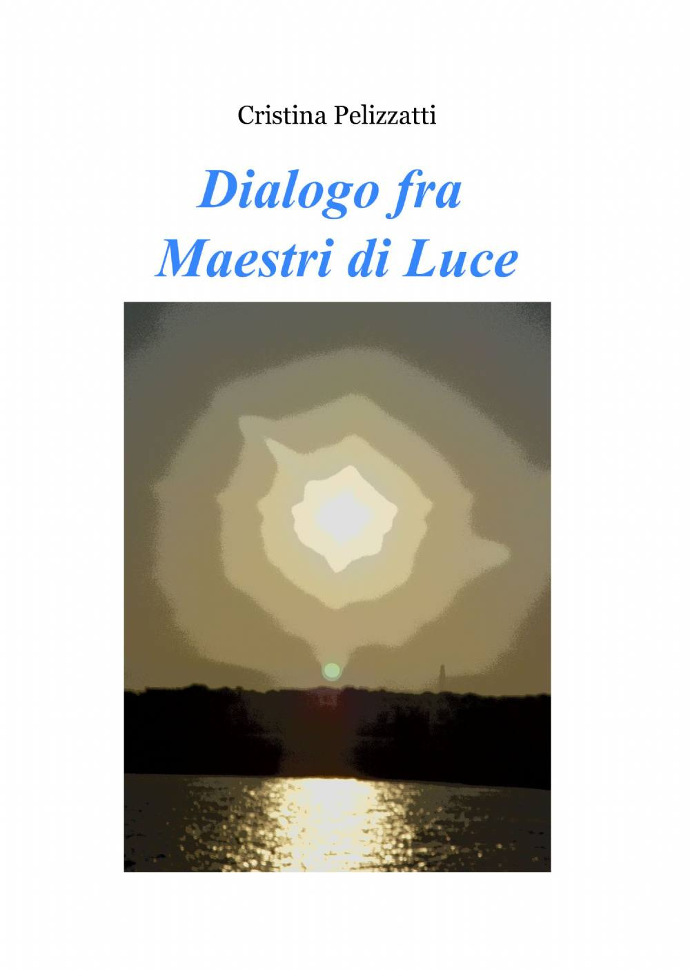 Dialogo fra maestri di luce