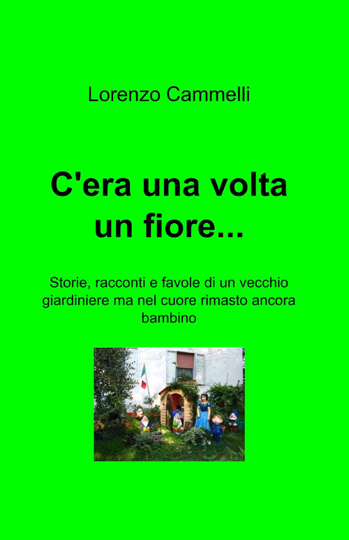 C'era una volta un fiore...