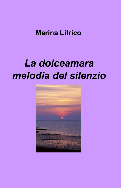 La dolceamara melodia del silenzio