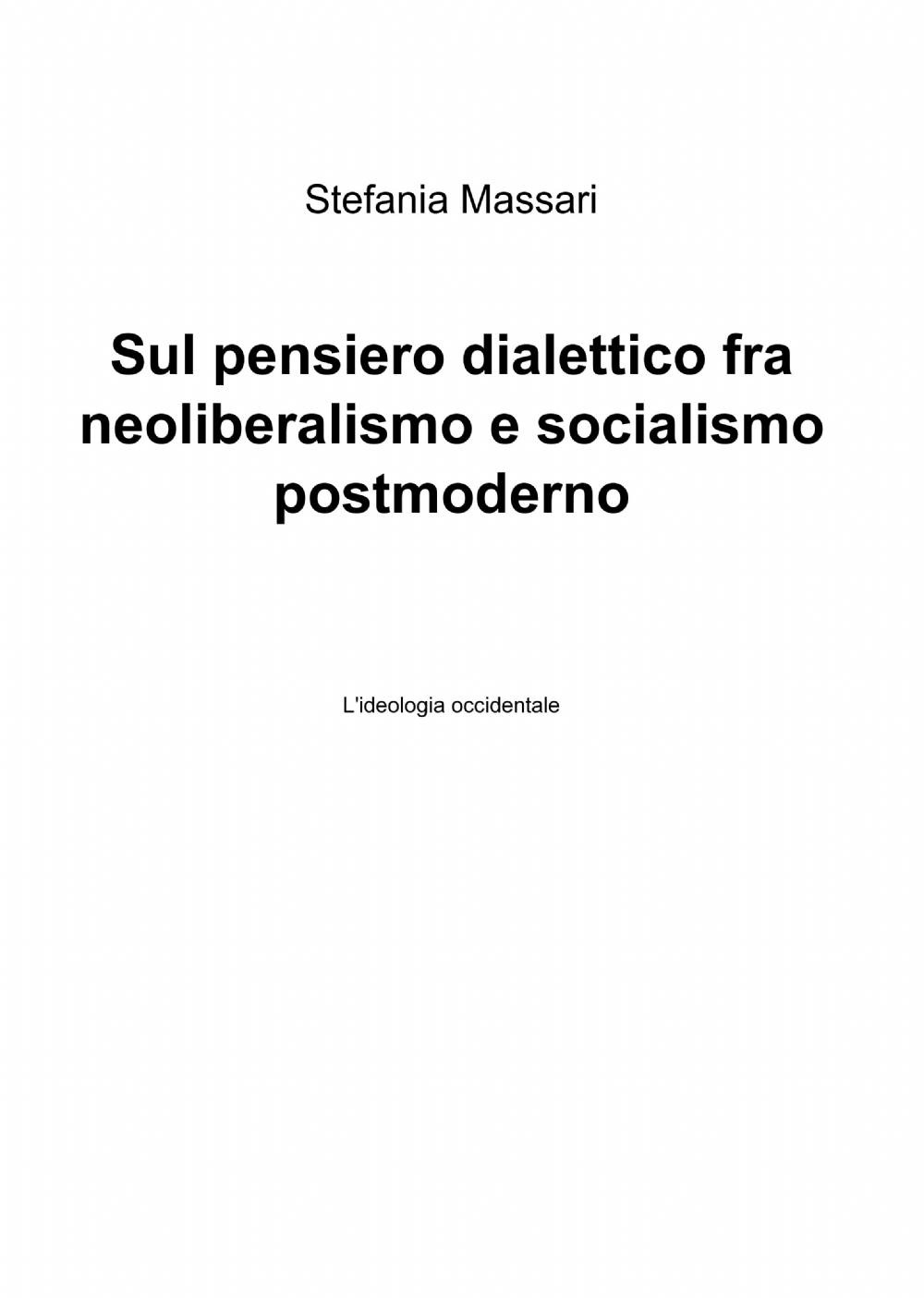 Sul pensiero dialettico fra neoliberalismo e socialismo postmoderno