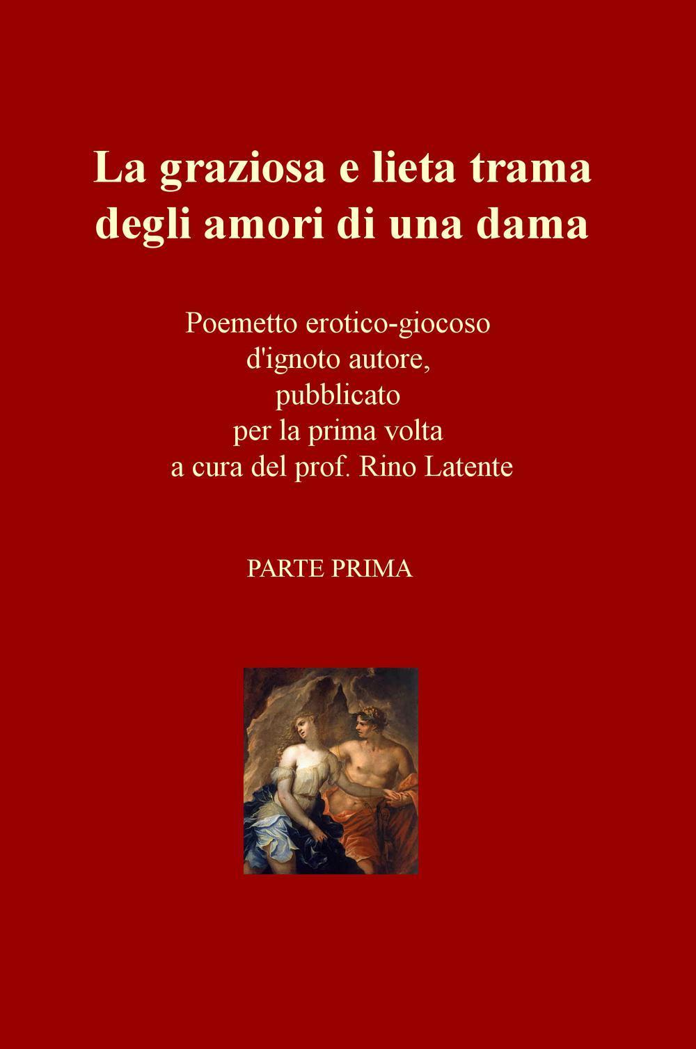 La graziosa e lieta trama degli amori di una dama