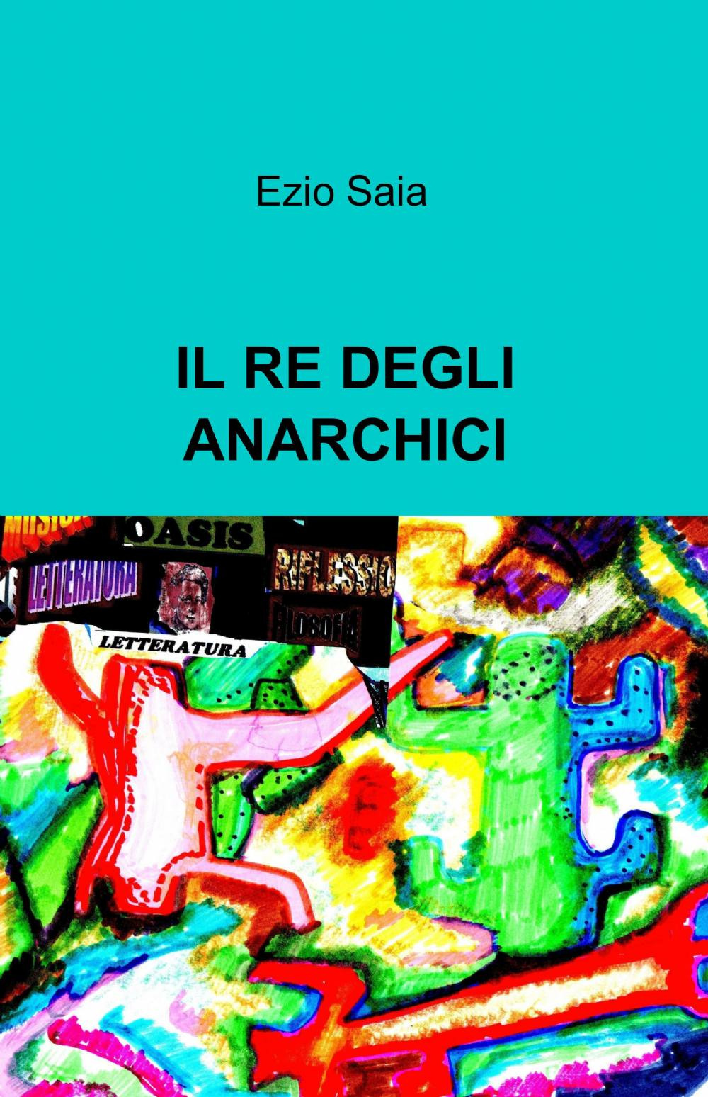 Il re degli anarchici