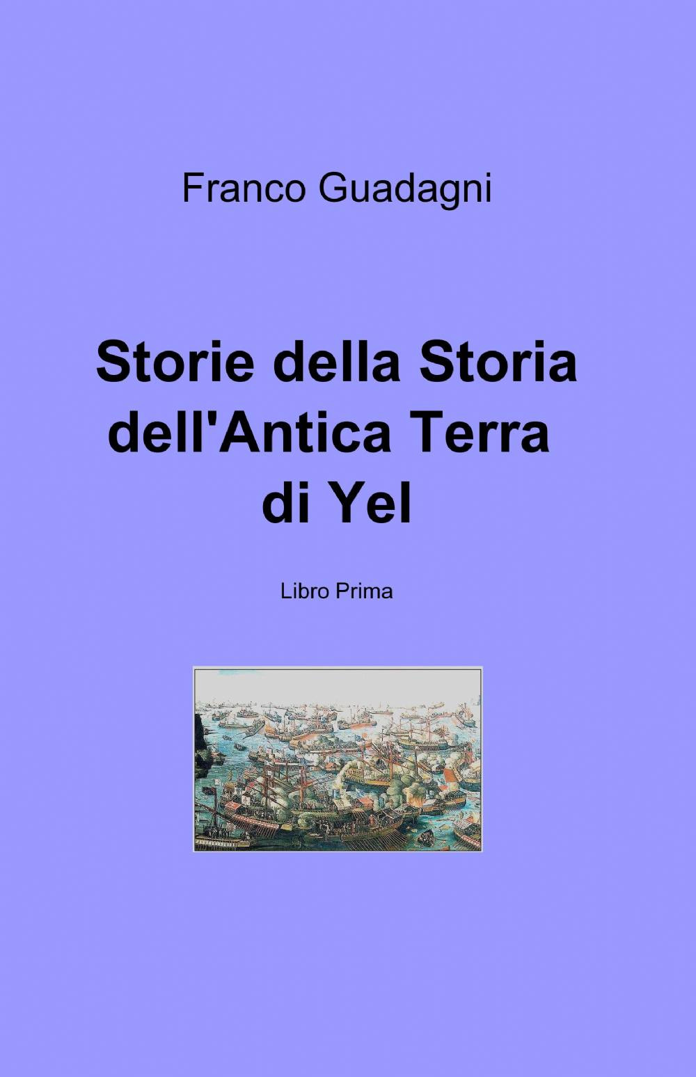 Storie della storia dell'antica terra di Yel