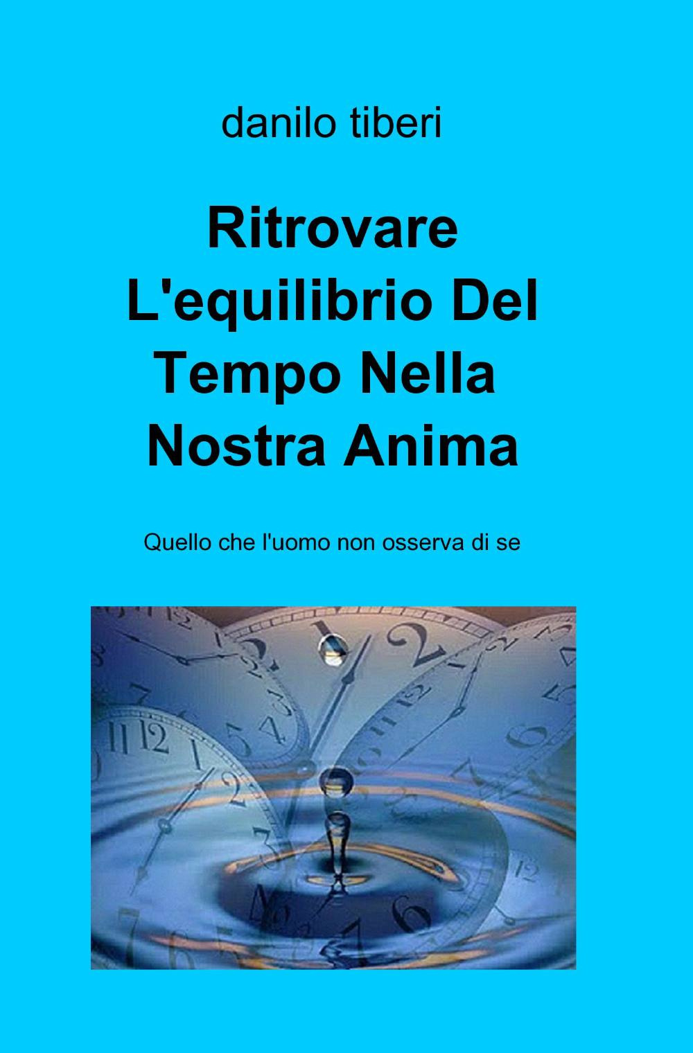 Ritrovare l'equilibrio del tempo nella nostra anima