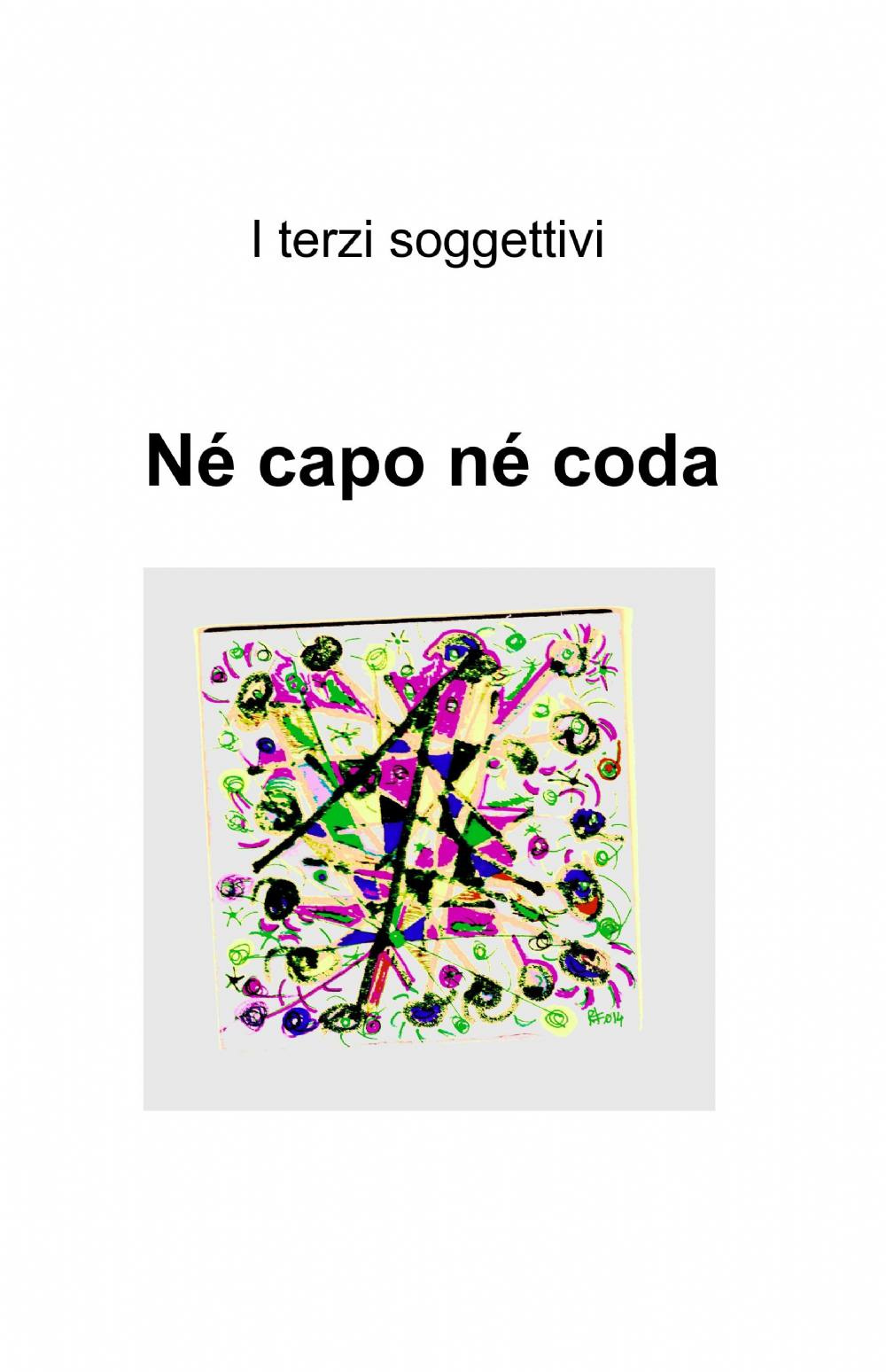 Né capo né coda